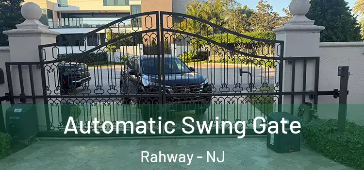  Automatic Swing Gate Rahway - NJ