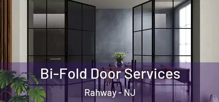 Bi-Fold Door Services Rahway - NJ