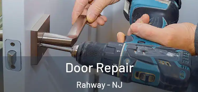 Door Repair Rahway - NJ