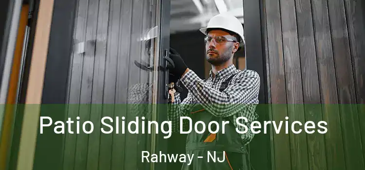 Patio Sliding Door Services Rahway - NJ